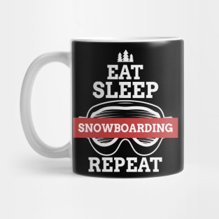 Eat sleep snowboarding repeat Mug